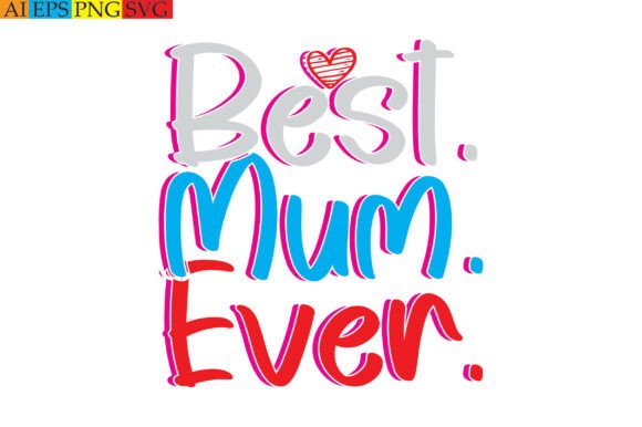 Best Mum Ever: A Vintage Design That Transcends Trends