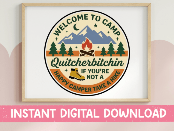 Camp Quitcherbitchin SVG: A Vintage Badge for the Modern Creator
