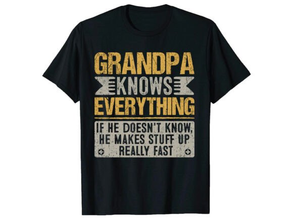 Celebrate Grandpa in Style with the Know Everything T-Shirt