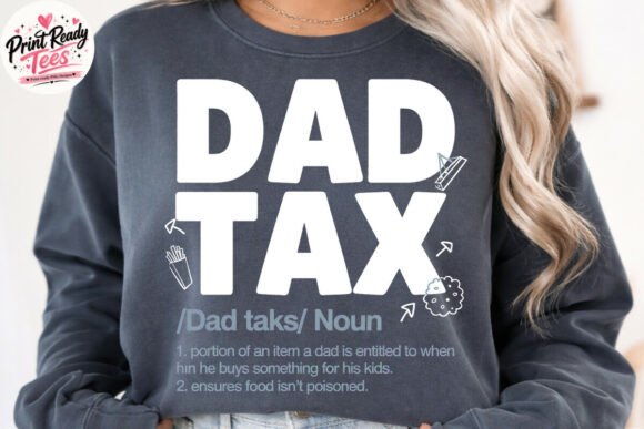 Dad Tax PNG: The Hilarious Definition Graphic for Modern Merch